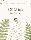 Chouïa, où es-tu?